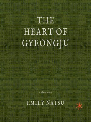 cover image of The Heart of Gyeongju